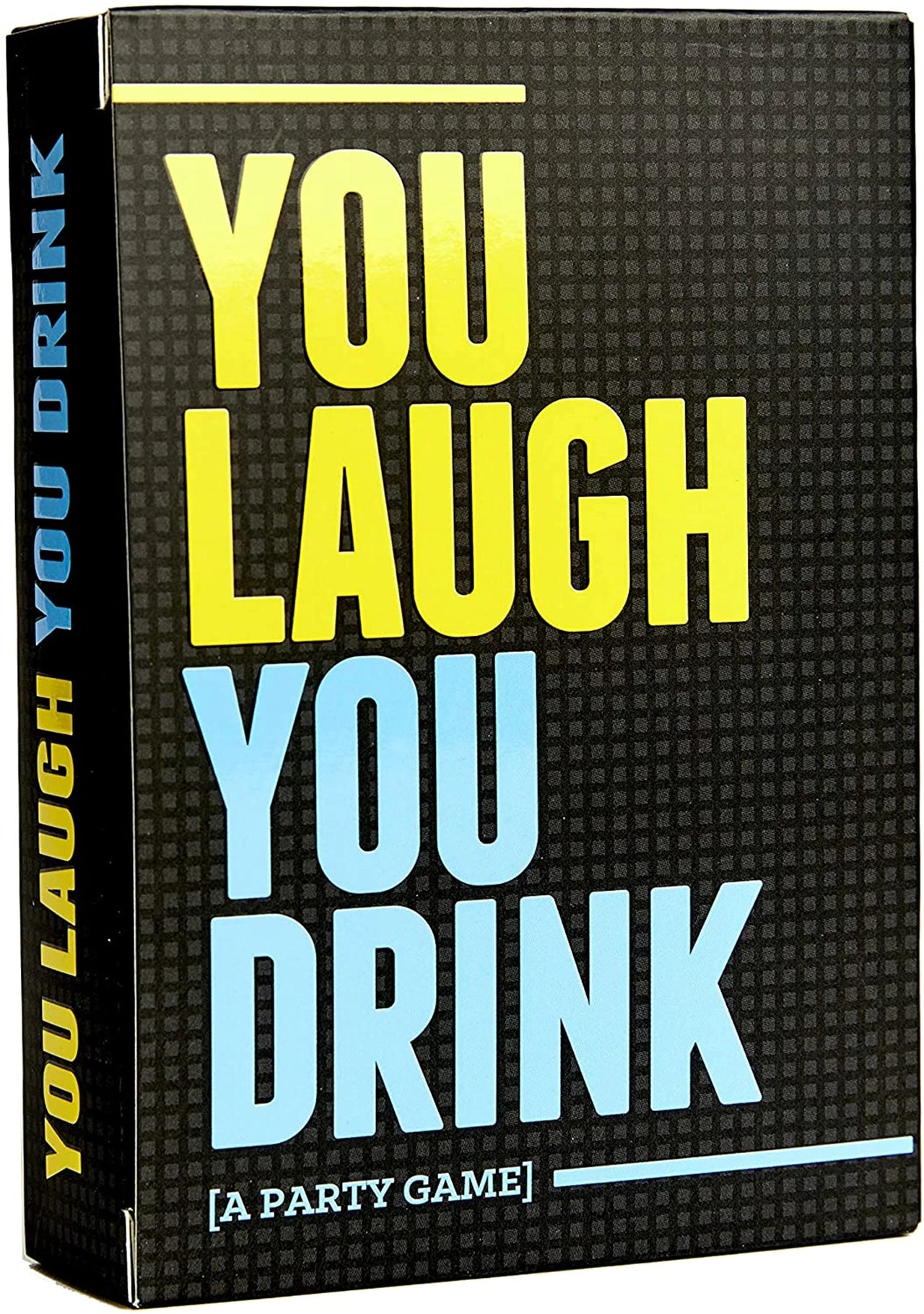 a box with the title you laugh you drink